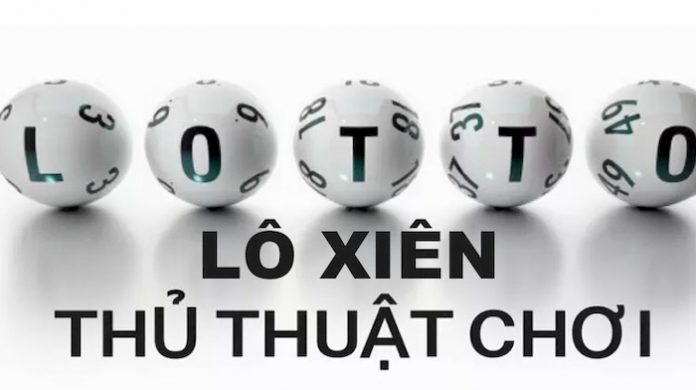 thu-thuat-choi-lo-xien thủ thuật chơi lô xiên